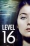 Nonton film Streaming Level 16 (2018) subtitle Bahasa Indonesia Nonton film Streaming Level 16 (2018) subtitle Bahasa Indonesia