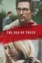 Nonton film Streaming The Sea of Trees (2016) subtitle Bahasa Indonesia Nonton film Streaming The Sea of Trees (2016) subtitle Bahasa Indonesia