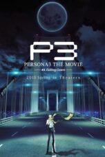 Nonton film Streaming PERSONA3 THE MOVIE #3 Falling Down (2015) subtitle Bahasa Indonesia