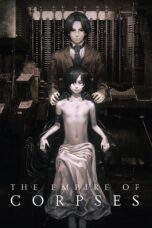 Nonton film Streaming The Empire of Corpses (2015) subtitle Bahasa Indonesia
