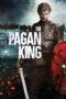 Nonton film Streaming The Pagan King (2018) subtitle Bahasa Indonesia