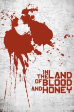 Nonton film Streaming In the Land of Blood and Honey (2011) subtitle Bahasa Indonesia