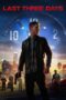 Nonton film Streaming Last Three Days (2020) subtitle Bahasa Indonesia