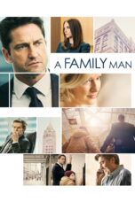 Nonton film Streaming A Family Man (2016) subtitle Bahasa Indonesia