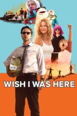 Nonton film Streaming Wish I Was Here (2014) subtitle Bahasa Indonesia