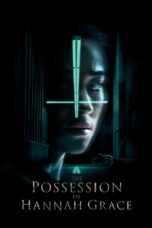 Nonton film Streaming The Possession of Hannah Grace (2018) subtitle Bahasa Indonesia