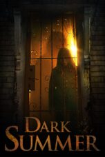 Nonton film Streaming Dark Summer (2015) subtitle Bahasa Indonesia