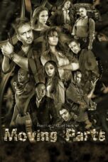 Nonton film Streaming Moving Parts (2018) subtitle Bahasa Indonesia