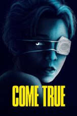Nonton film Streaming Come True (2020) subtitle Bahasa Indonesia