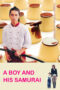 Nonton film Streaming A Boy and His Samurai (2010) subtitle Bahasa Indonesia