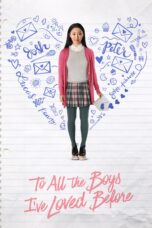 Nonton film Streaming To All the Boys I’ve Loved Before (2018) subtitle Bahasa Indonesia