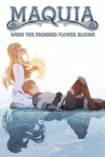 Nonton film Streaming Maquia: When the Promised Flower Blooms (2018) subtitle Bahasa Indonesia