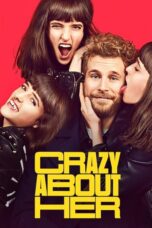 Nonton film Streaming Crazy About Her (2021) subtitle Bahasa Indonesia
