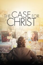 Nonton film Streaming The Case for Christ (2017) subtitle Bahasa Indonesia