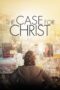 Nonton film Streaming The Case for Christ (2017) subtitle Bahasa Indonesia