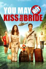 Nonton film Streaming You May Not Kiss the Bride (2011) subtitle Bahasa Indonesia