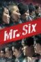 Nonton film Streaming Mr. Six (2015) subtitle Bahasa Indonesia