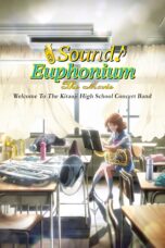 Nonton film Streaming Sound! Euphonium the Movie – Welcome to the Kitauji High School Concert Band (2016) subtitle Bahasa Indonesia