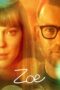 Nonton film Streaming Zoe (2018) subtitle Bahasa Indonesia