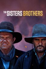 Nonton film Streaming The Sisters Brothers (2018) subtitle Bahasa Indonesia