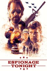 Nonton film Streaming Espionage Tonight (2017) subtitle Bahasa Indonesia