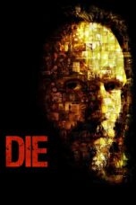 Nonton film Streaming Die (2010) subtitle Bahasa Indonesia