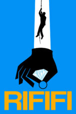 Nonton film Streaming Rififi (1955) subtitle Bahasa Indonesia