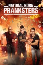 Nonton film Streaming Natural Born Pranksters (2016) subtitle Bahasa Indonesia