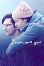 Nonton film Streaming Irreplaceable You (2018) subtitle Bahasa Indonesia