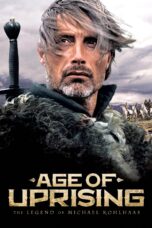 Nonton film Streaming Age of Uprising: The Legend of Michael Kohlhaas (2013) subtitle Bahasa Indonesia