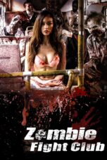 Nonton film Streaming Zombie Fight Club (2014) subtitle Bahasa Indonesia