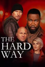 Nonton film Streaming The Hard Way (2019) subtitle Bahasa Indonesia