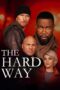 Nonton film Streaming The Hard Way (2019) subtitle Bahasa Indonesia