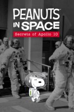 Nonton film Streaming Peanuts in Space: Secrets of Apollo 10 (2019) subtitle Bahasa Indonesia