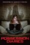 Nonton film Streaming Possession Diaries (2019) subtitle Bahasa Indonesia Nonton film Streaming Possession Diaries (2019) subtitle Bahasa Indonesia