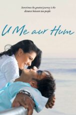 Nonton film Streaming U Me Aur Hum (2008) subtitle Bahasa Indonesia