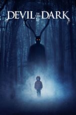 Nonton film Streaming Devil in the Dark (2017) subtitle Bahasa Indonesia