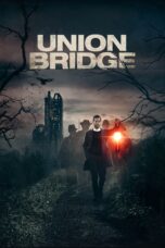 Nonton film Streaming Union Bridge (2019) subtitle Bahasa Indonesia