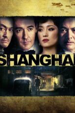 Nonton film Streaming Shanghai (2010) subtitle Bahasa Indonesia