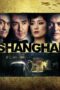 Nonton film Streaming Shanghai (2010) subtitle Bahasa Indonesia
