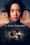 Nonton film Streaming The Jade Pendant (2017) subtitle Bahasa Indonesia