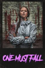 Nonton film Streaming One Must Fall (2018) subtitle Bahasa Indonesia