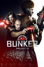 Nonton film Streaming Bunker: Project 12 (2016) subtitle Bahasa Indonesia