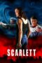 Nonton film Streaming Scarlett (2020) subtitle Bahasa Indonesia