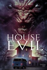 Nonton film Streaming House of Evil (2017) subtitle Bahasa Indonesia