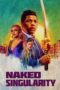 Nonton film Streaming Naked Singularity (2021) subtitle Bahasa Indonesia