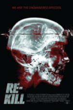 Nonton film Streaming Re-Kill (2015) subtitle Bahasa Indonesia