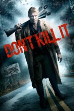 Nonton film Streaming Don’t Kill It (2016) subtitle Bahasa Indonesia