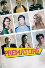 Nonton film Streaming Premature (2014) subtitle Bahasa Indonesia