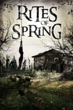 Nonton film Streaming Rites of Spring (2012) subtitle Bahasa Indonesia